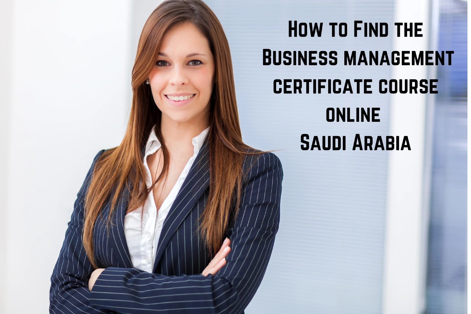 How to Find the Business management certificate course online Saudi Arabia