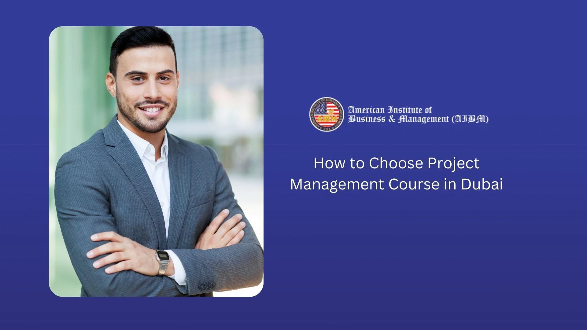 How to Choose Project Management Course in Dubai